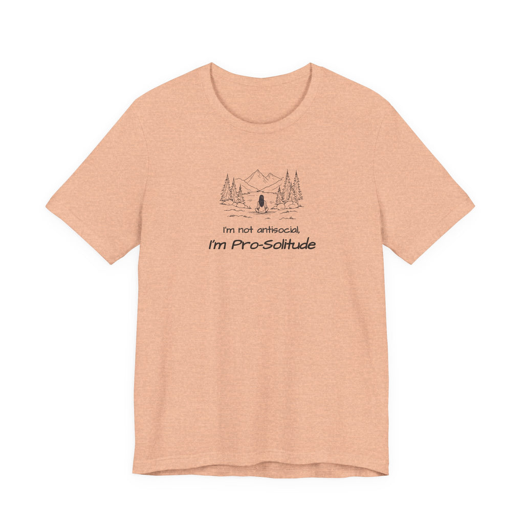 T‑Shirt — "I'm not antisocial, I'm Pro‑Solitude" Mountain Camping Introvert Graphic Tee