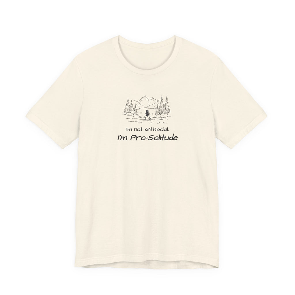 T‑Shirt — "I'm not antisocial, I'm Pro‑Solitude" Mountain Camping Introvert Graphic Tee