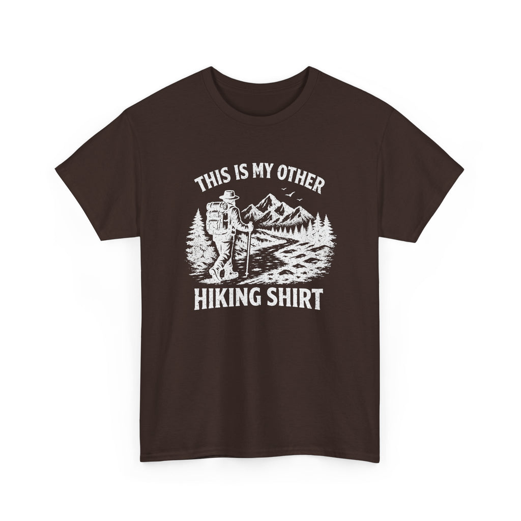 Hiking Shirt Graphic Tee — "This Is My Other Hiking Shirt" Outdoor Adventure T-Shirt