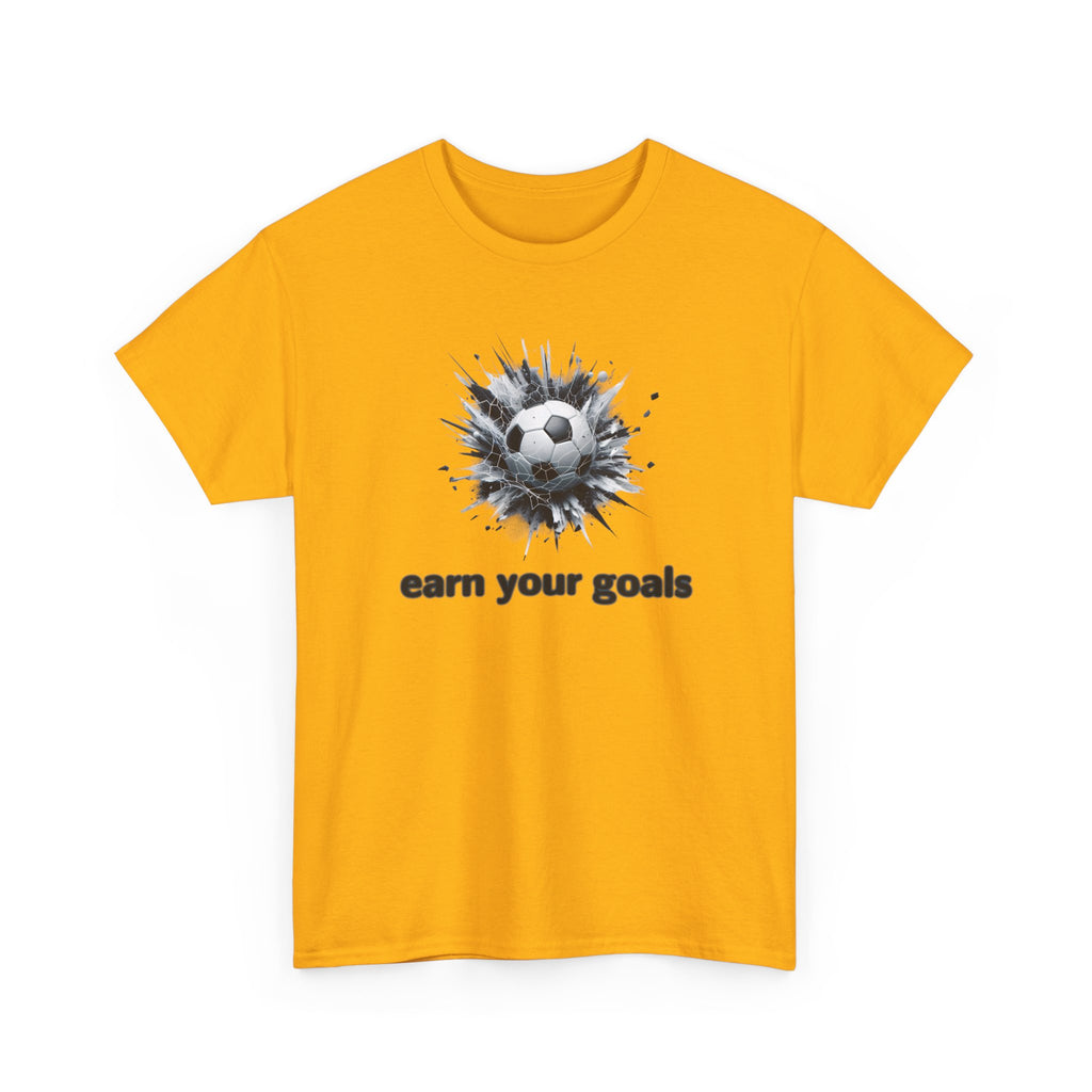 Football Soccer 'Earn Your Goals' T-Shirt