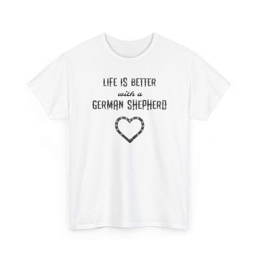 Life Is Better With a German Shepherd T-Shirt — Dog Lover Tee