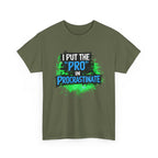 Pro in Procrastinate T-Shirt — Funny Sarcastic Graphic Tee for Chronic Procrastinators