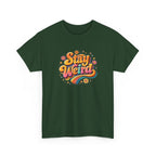 Stay Weird T-Shirt — Retro Rainbow Graphic Tee