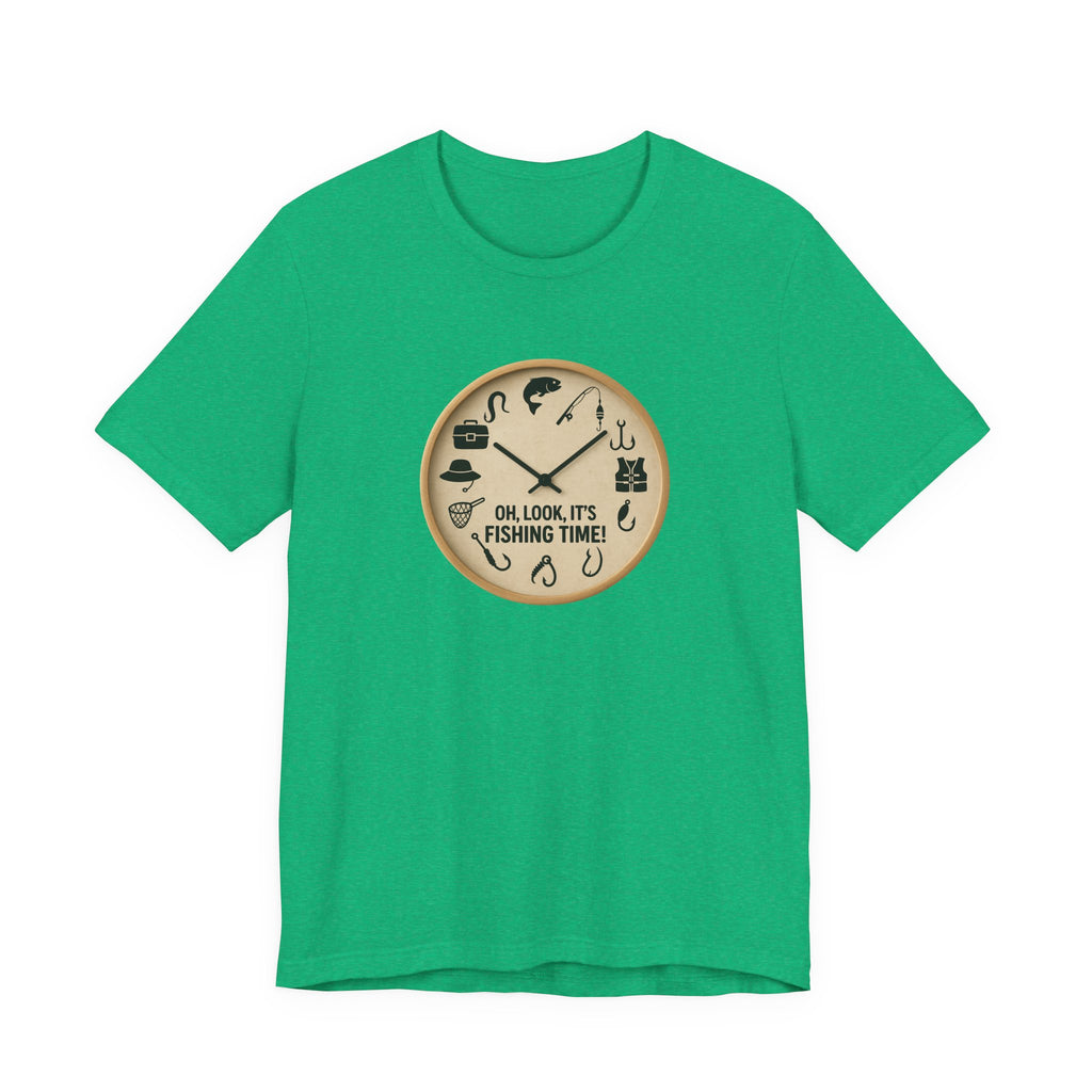 Fishing Time T-Shirt — "Oh, Look, It's Fishing Time" Graphic Tee