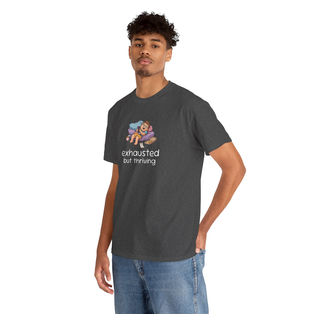 Exhausted But Thriving Tee — Funny Tired Shirt