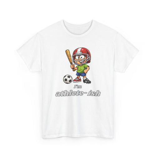 "I'm Athlete-ish" Sports Cartoon T-Shirt — Funny Sports Fan Graphic Tee