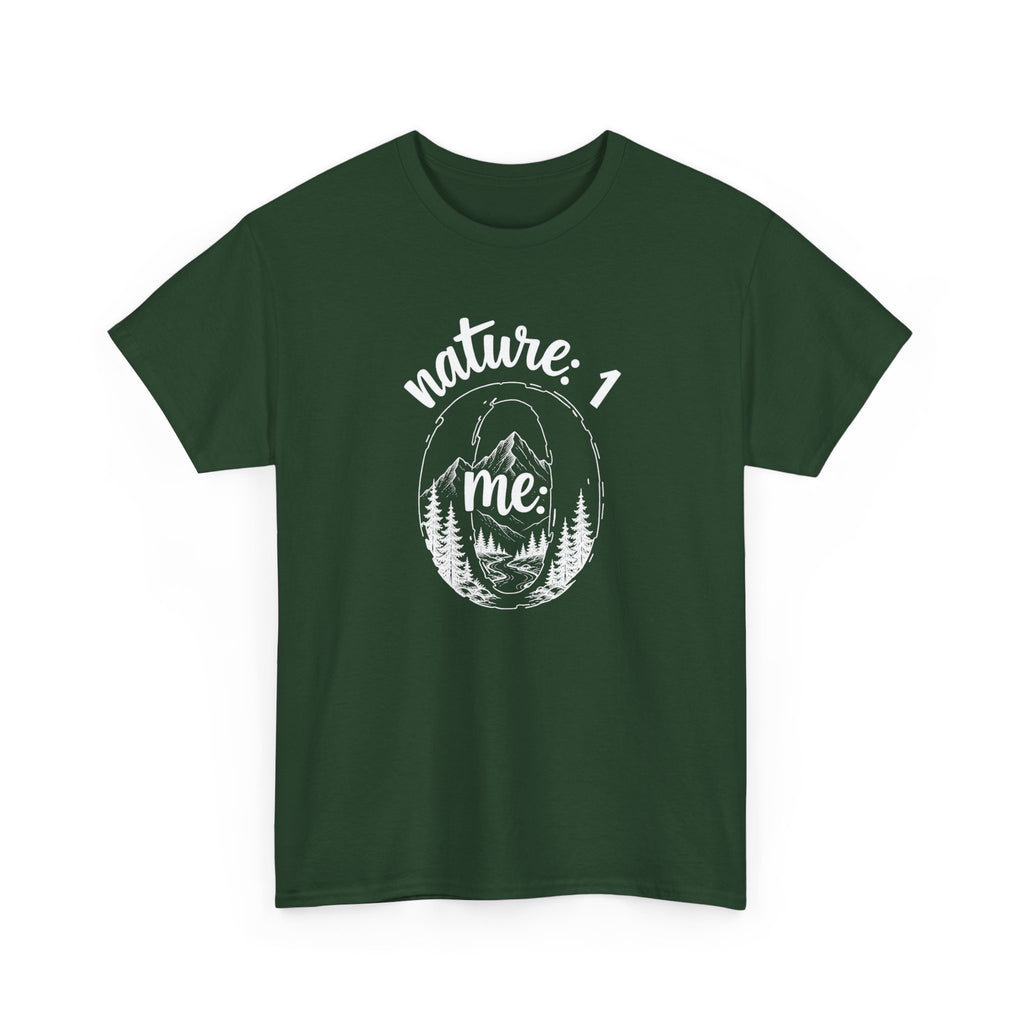 Nature 1 Me 0 T-Shirt — Funny Outdoor Adventure Graphic Tee