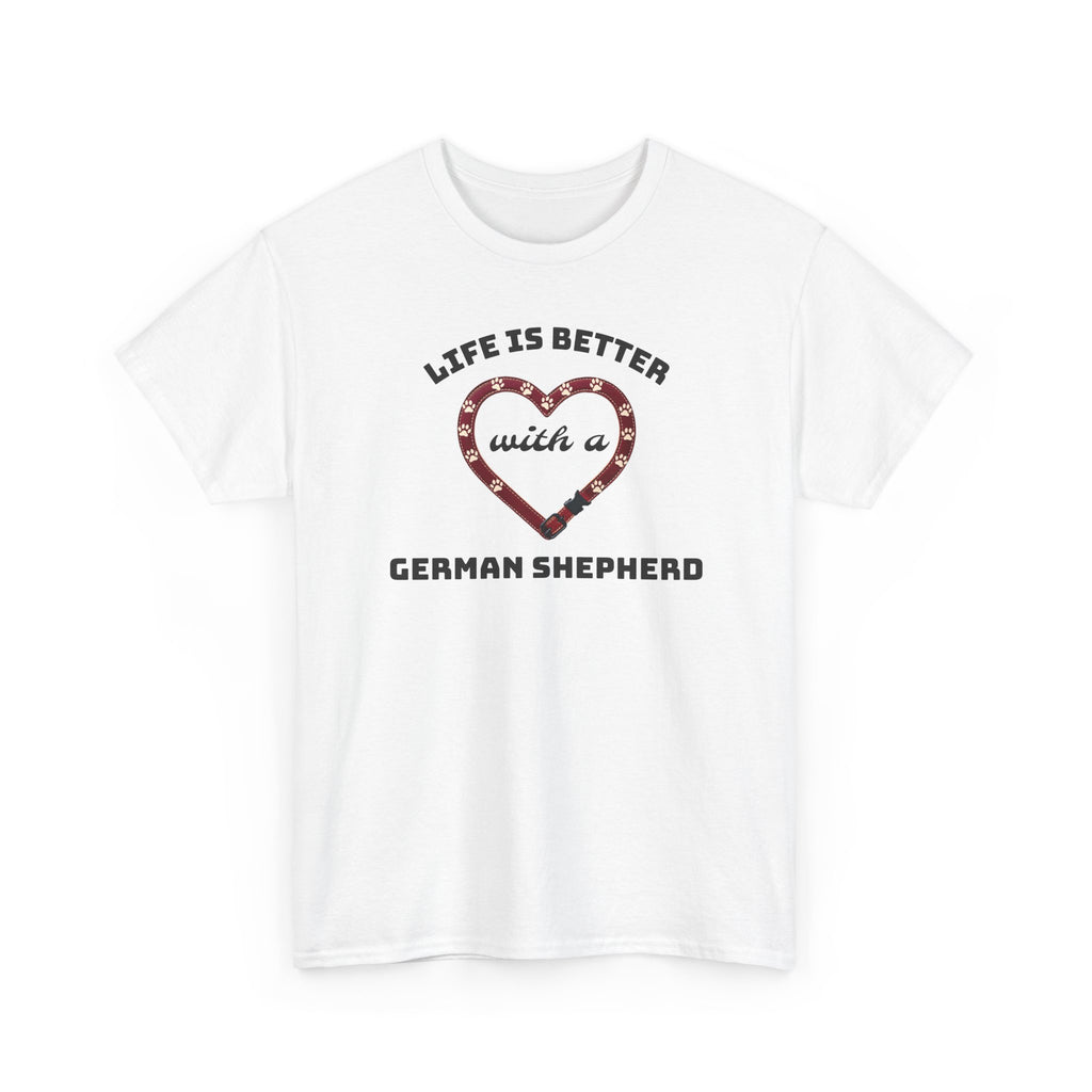 Life Is Better With a German Shepherd T‑Shirt