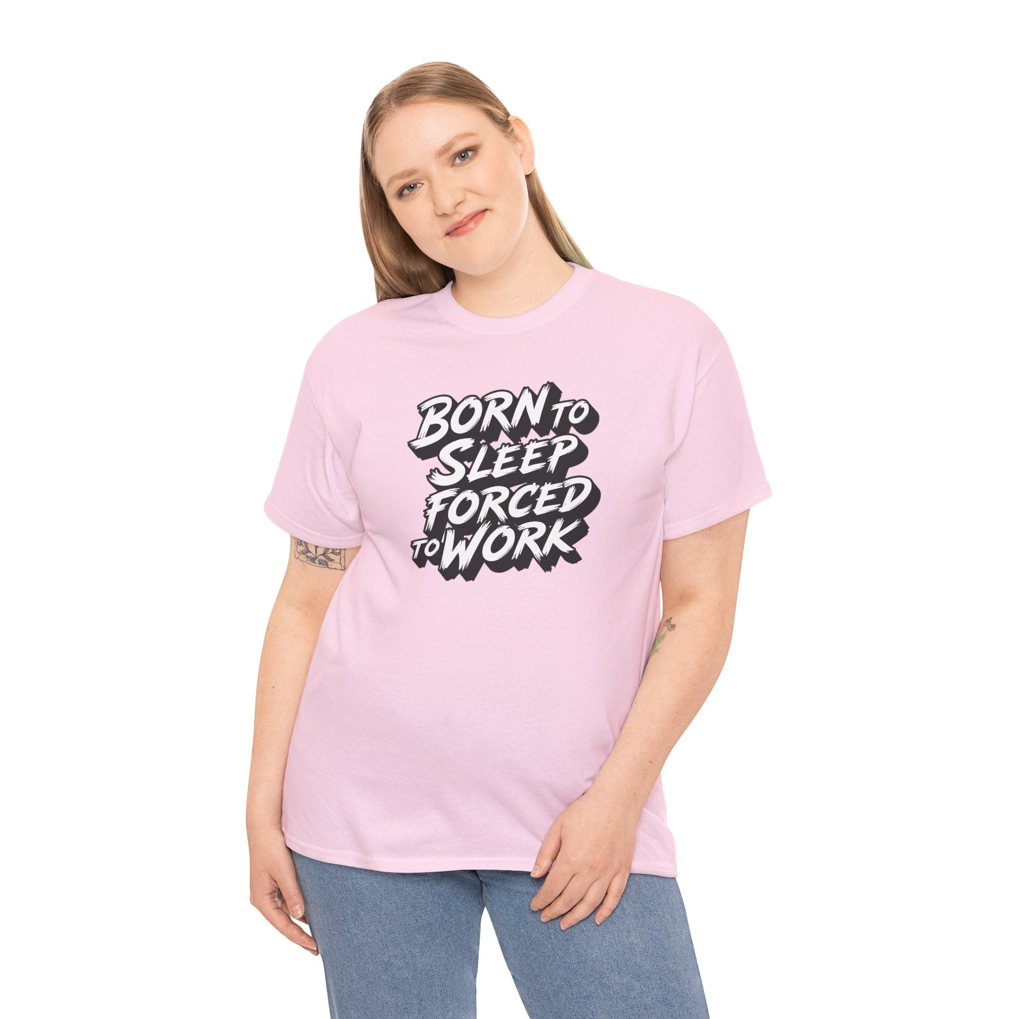 Born to Sleep, Forced to Work T‑Shirt — Funny Lazy Work Humor Tee
