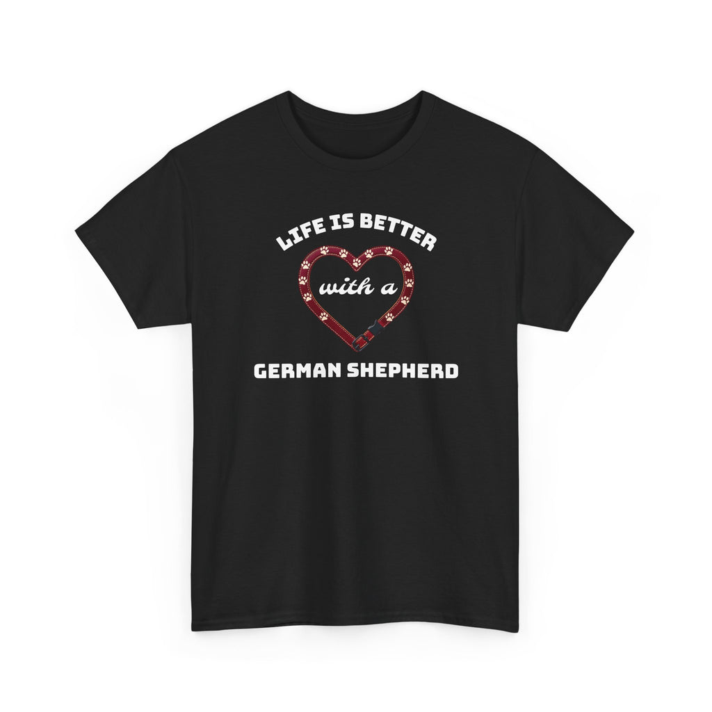 Life Is Better With a German Shepherd T‑Shirt