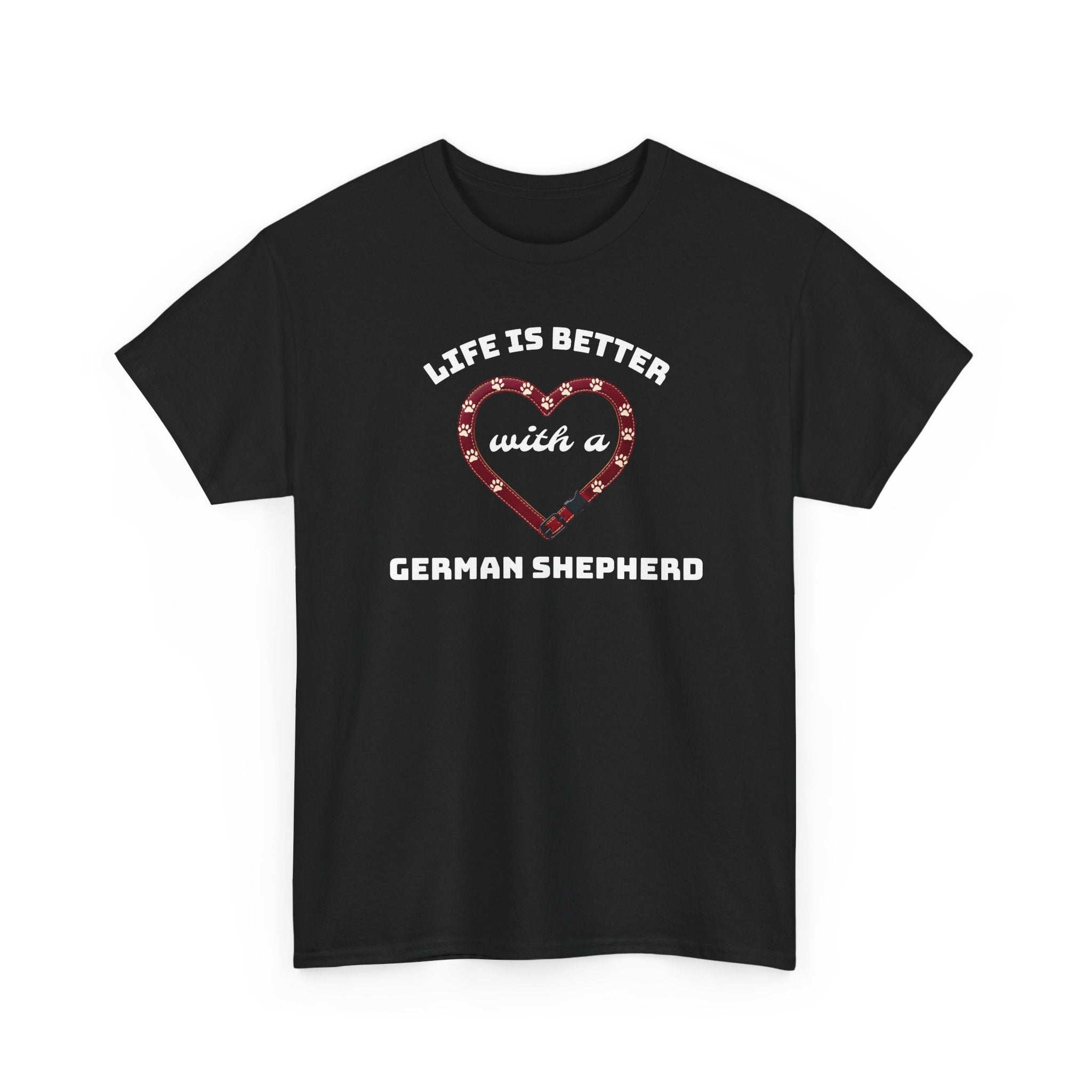 Life Is Better With a German Shepherd T‑Shirt