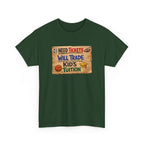 Sports Ticket Price T‑Shirt - "Need Tickets Will Trade Kid's Tuition" Funny Sports Parent Tee