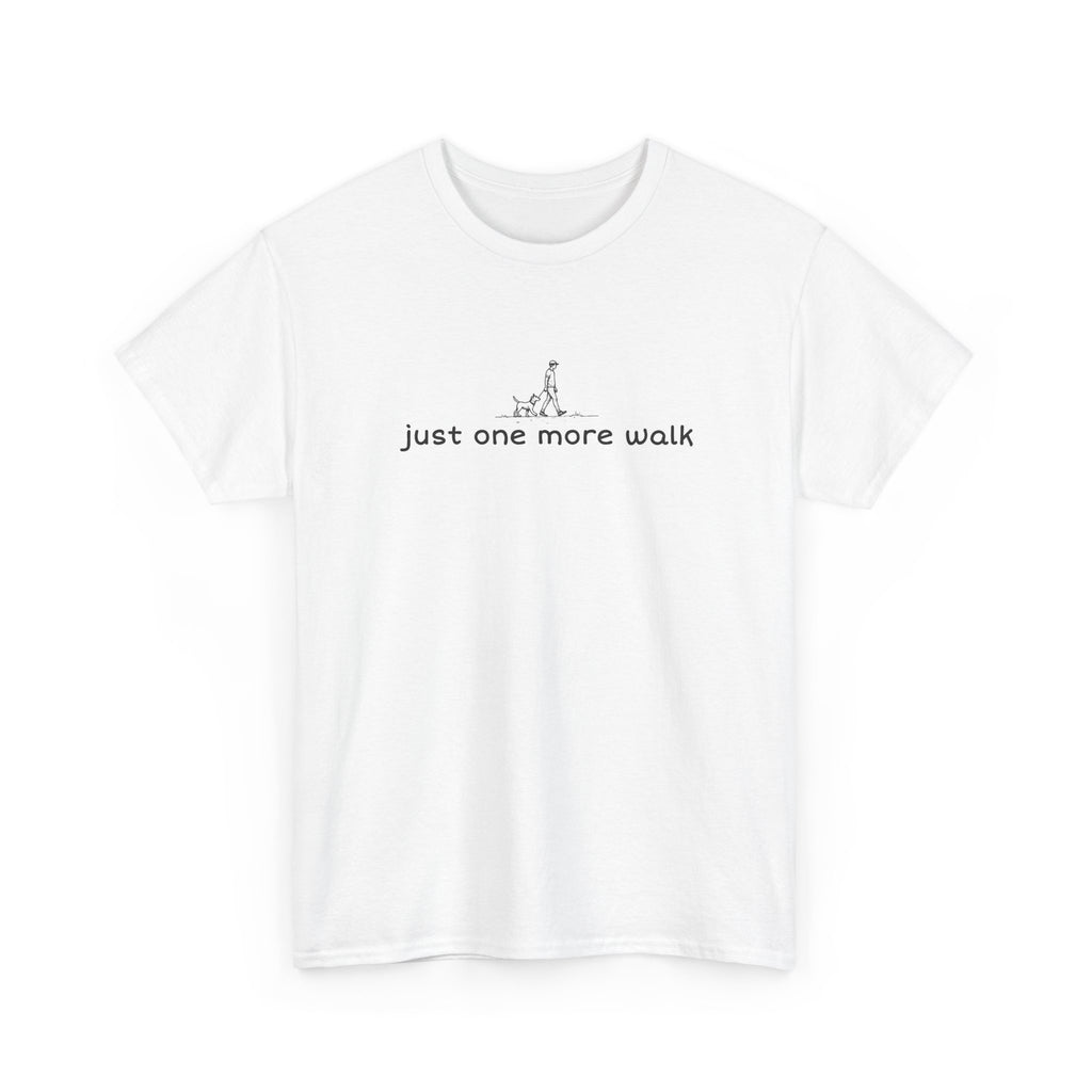White t-shirt with 'just one more walk' text and graphic on a white background
