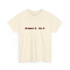Dream It Do It T-Shirt — Minimal Motivational Tee Red Orange