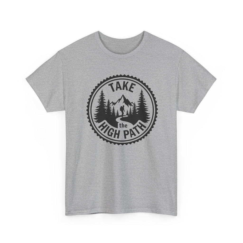 Take the High Path Mountain Hiking T-Shirt — Outdoor Adventure Tee