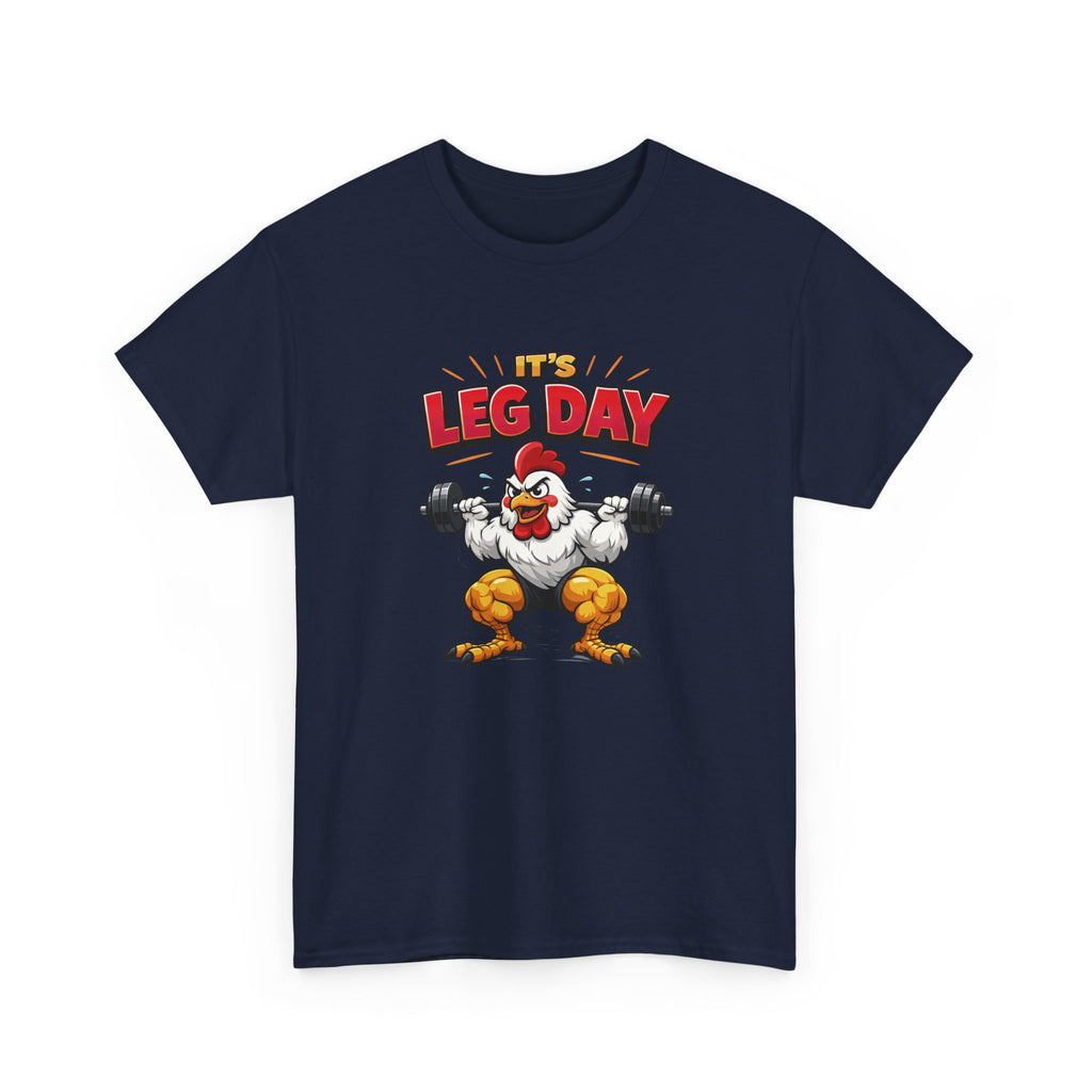 It's Leg Day T-Shirt — Funny Gym Chicken Workout Tee