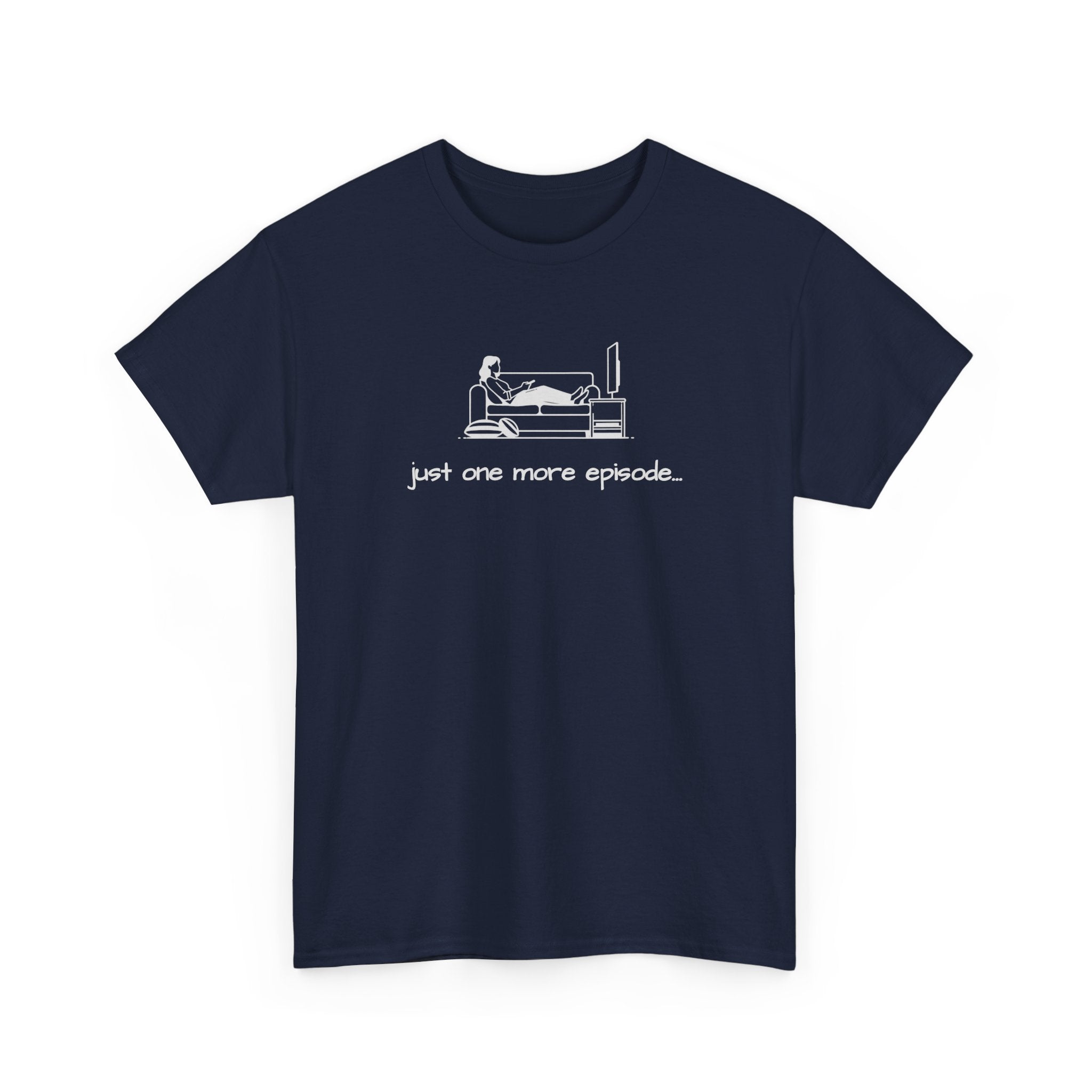 TV Binge Tee — "just one more episode" Ladies Graphic T-Shirt