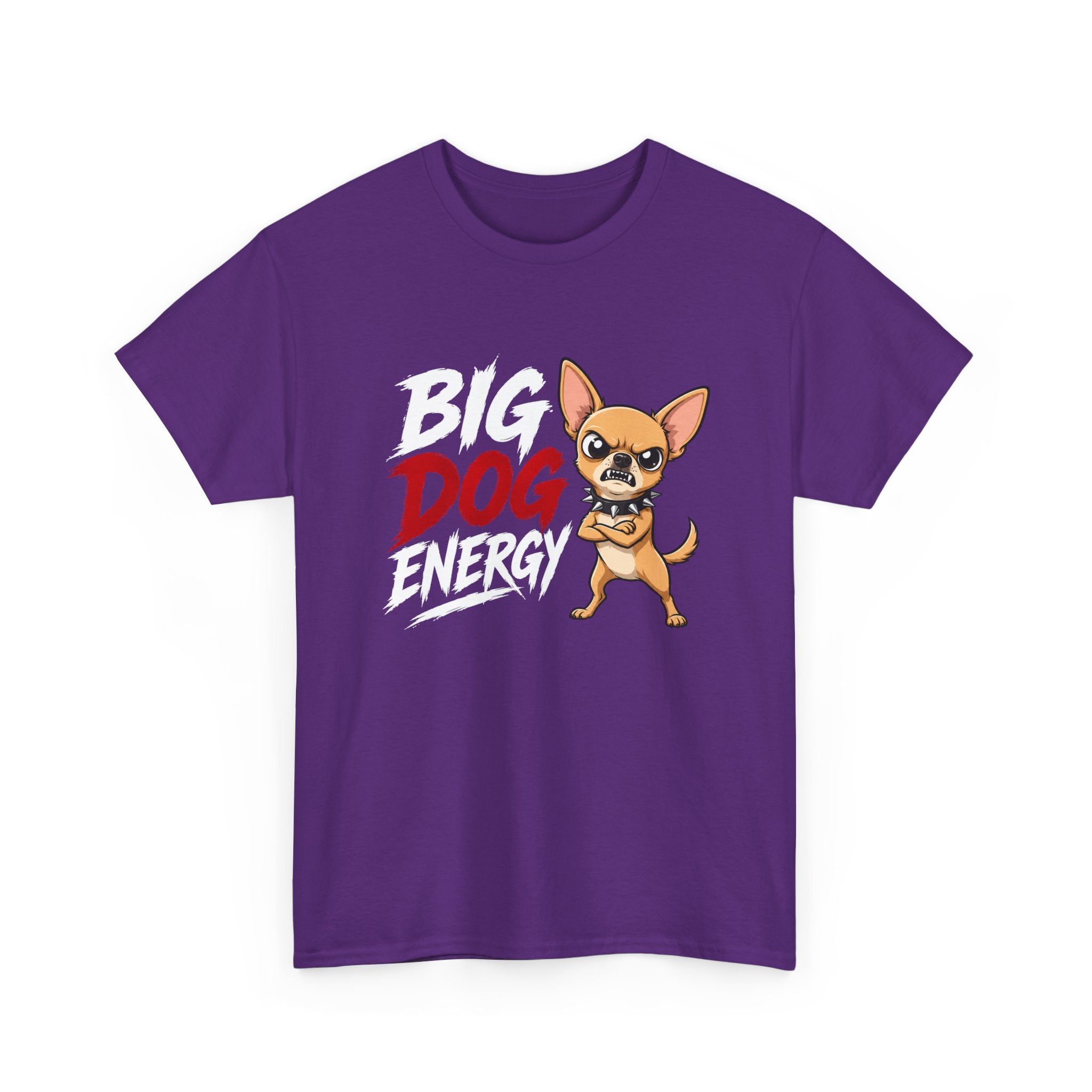 Big Dog Energy T-Shirt — Funny Chihuahua Graphic Tee