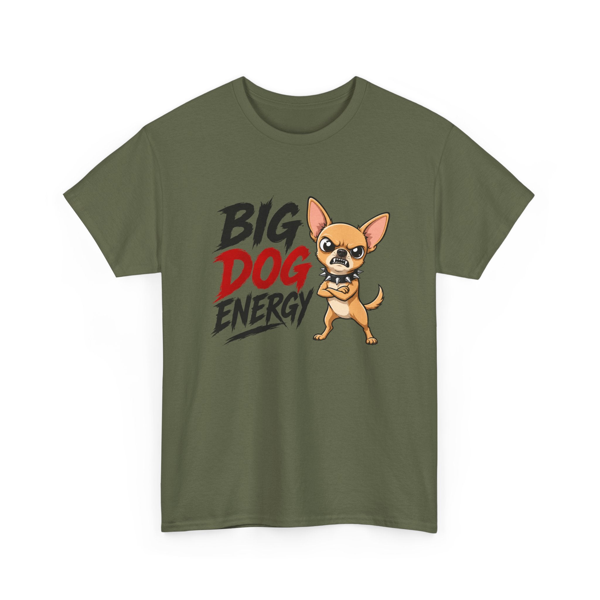 Big Dog Energy T-Shirt — Funny Chihuahua Graphic Tee