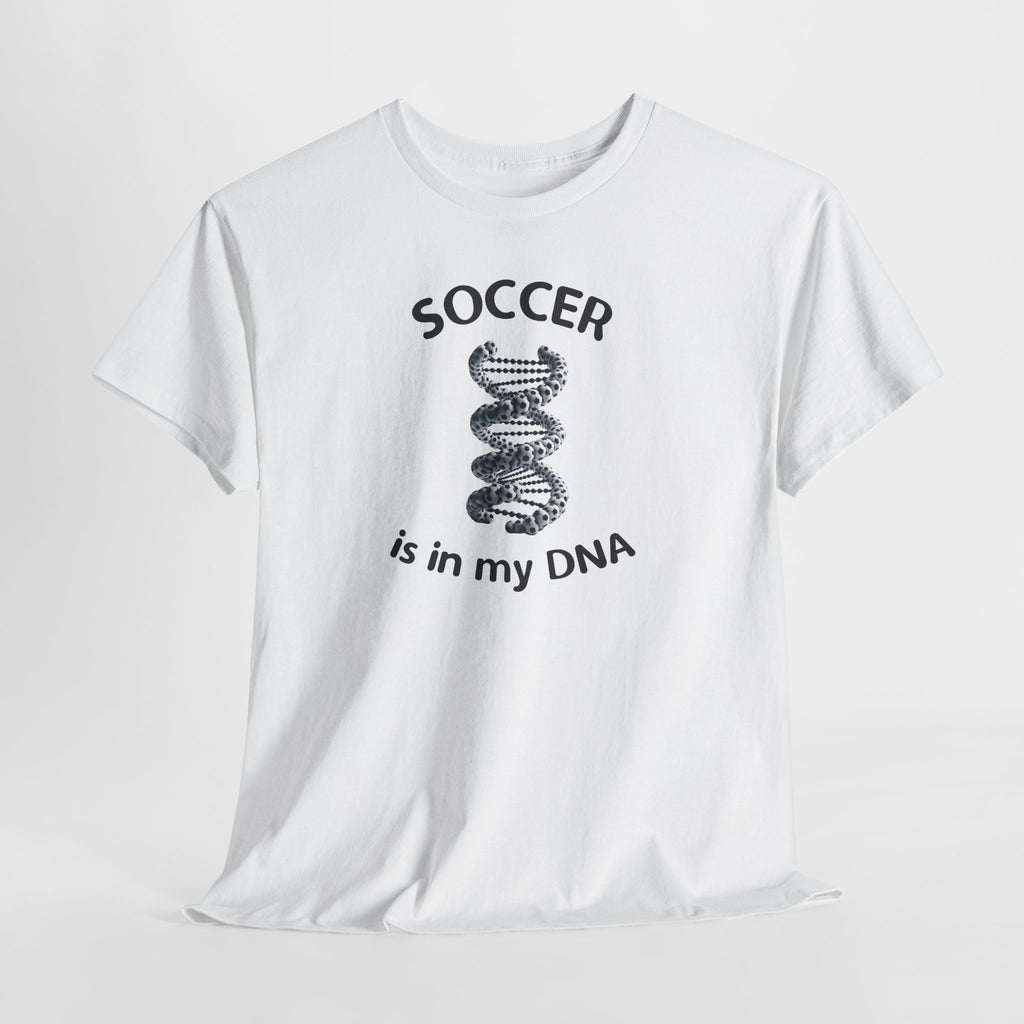 Football Soccer Is In My DNA T-Shirt