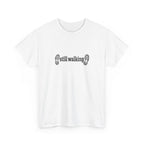 Still Walking T‑Shirt — Minimalist Hiking Tee