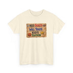 Sports Ticket Price T‑Shirt - "Need Tickets Will Trade Kid's Tuition" Funny Sports Parent Tee