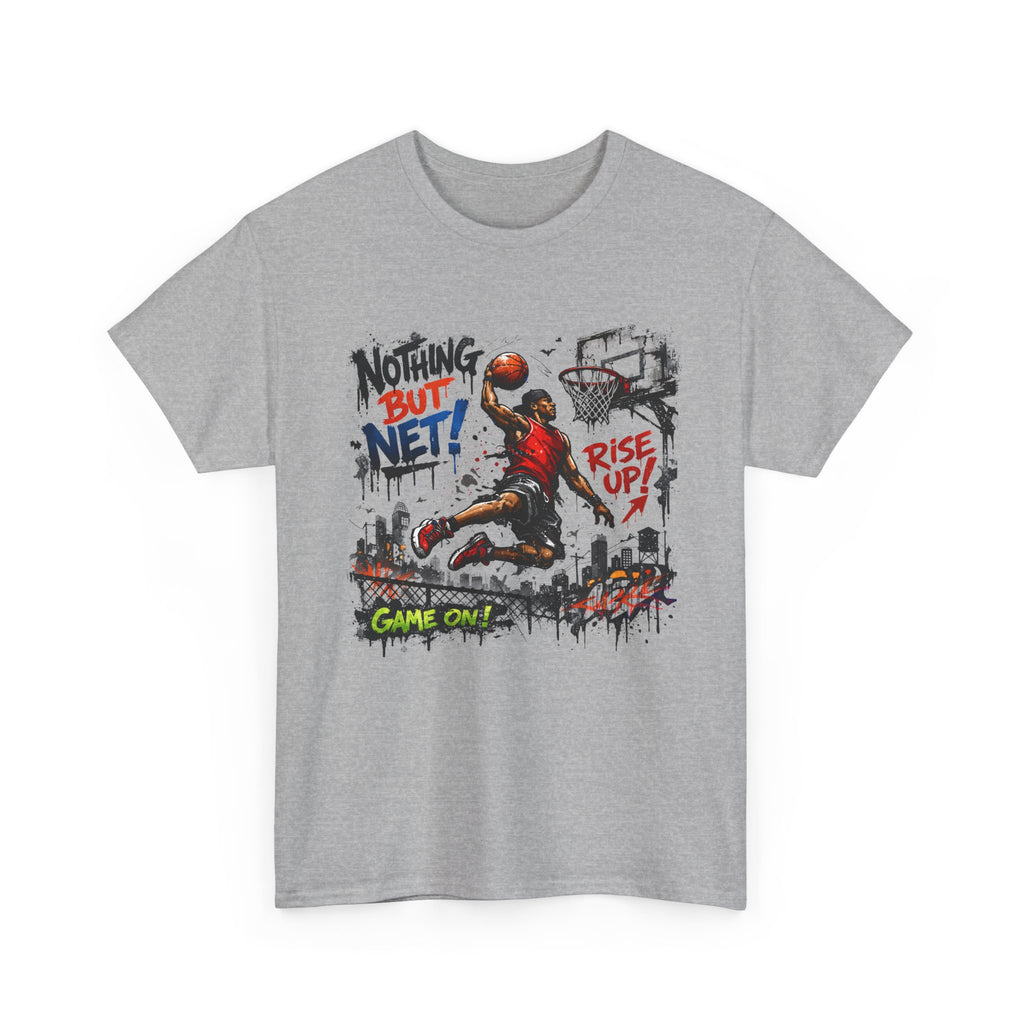 Basketball Dunk Tee — "Nothing But Net! Rise Up" Graphic Street Basketball T‑Shirt