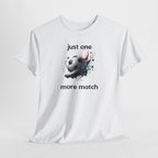 "Just One More Match" T-Shirt — Football Soccer Graphic Tee