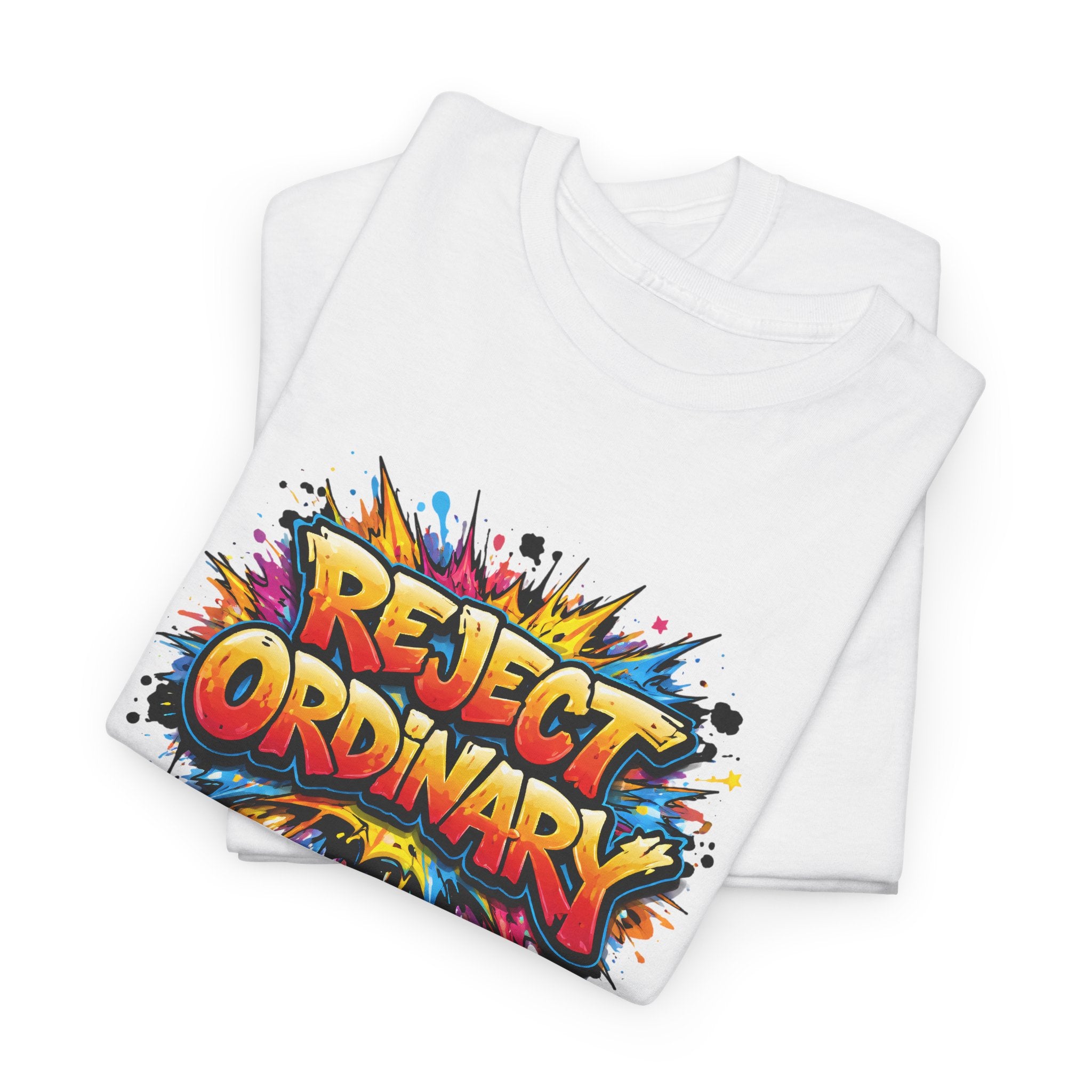 Reject Ordinary T-Shirt — Bold Colorful Graphic Tee for Creative Rebels
