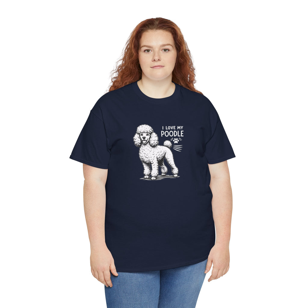 Poodle Dog T-Shirt — "I Love My Poodle" Tee