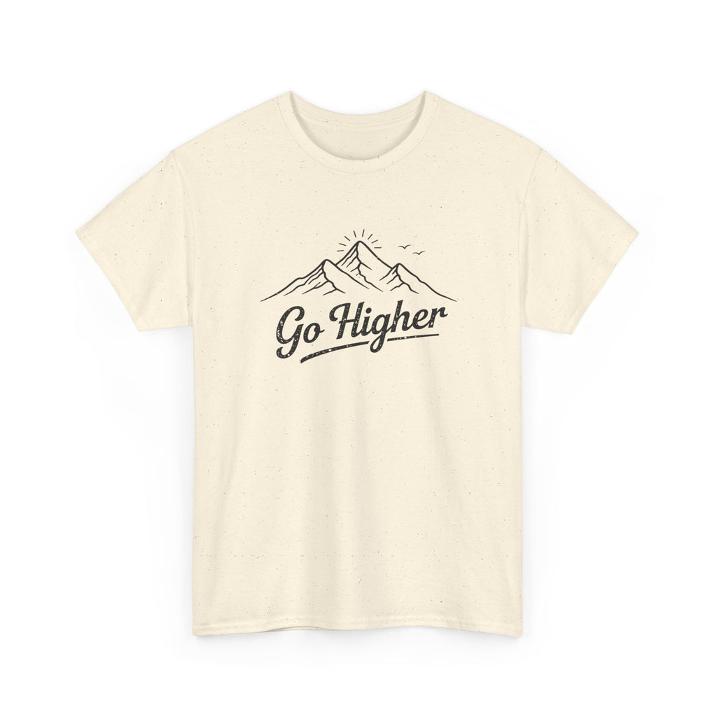 Go Higher Mountain Tee — Inspirational Outdoor Hiking  Climbing Graphic T-Shirt