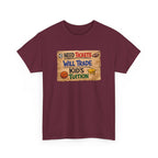 Sports Ticket Price T‑Shirt - "Need Tickets Will Trade Kid's Tuition" Funny Sports Parent Tee
