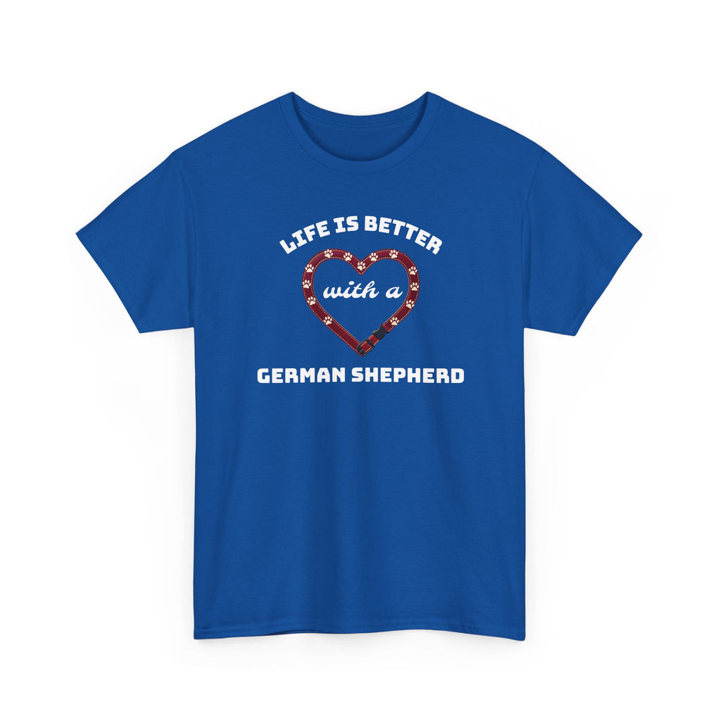 Life Is Better With a German Shepherd T‑Shirt