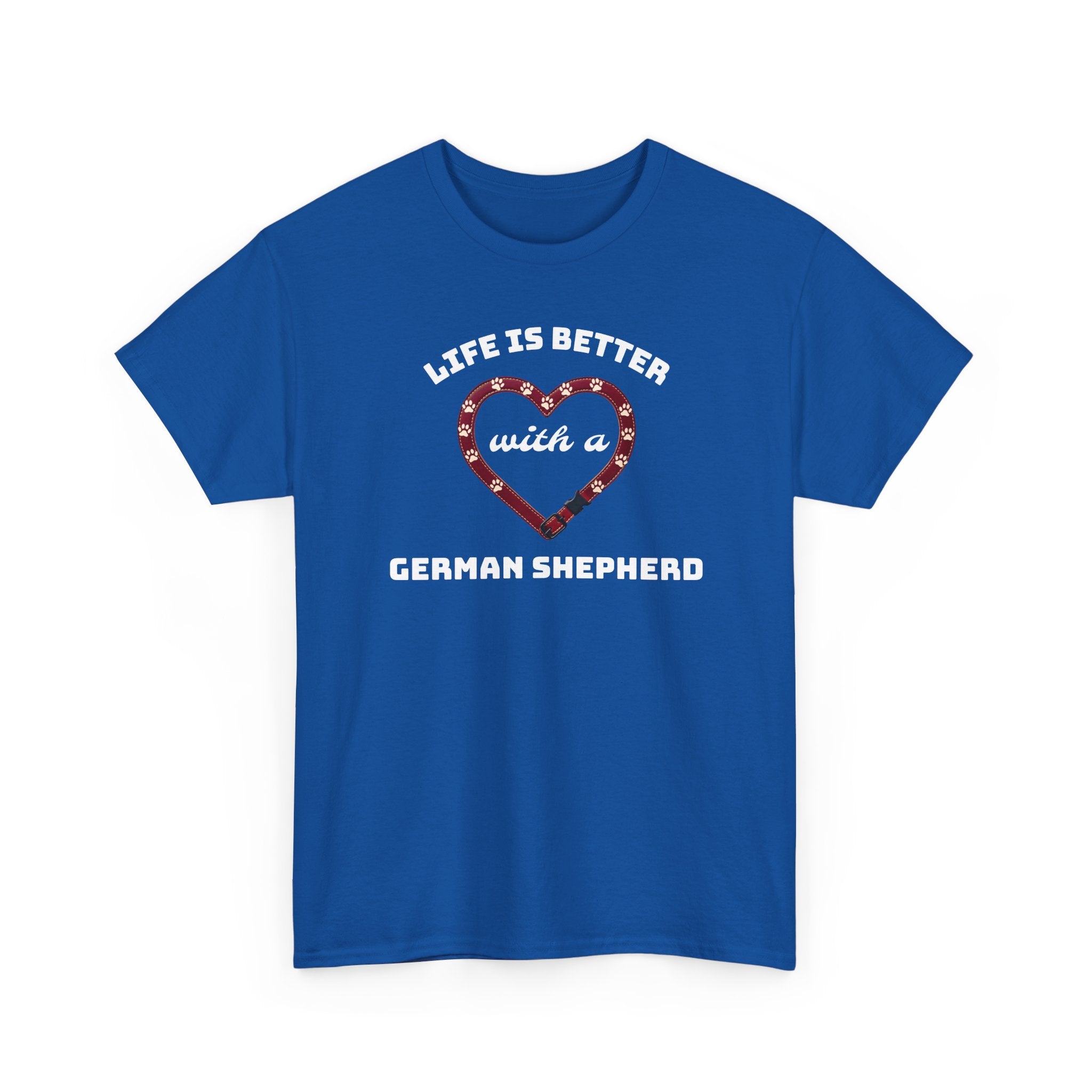 Life Is Better With a German Shepherd T‑Shirt