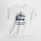 Trail Legs Loading T‑Shirt — Hiking Mountain Graphic Tee
