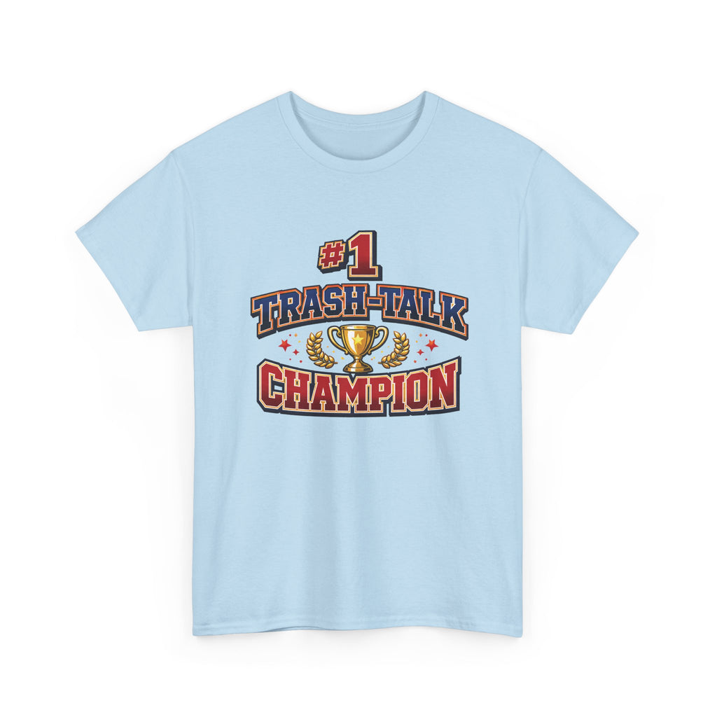 Trash Talk Champion T-Shirt — #1 Trophy Graphic Tee for Gamers & Sports Fans