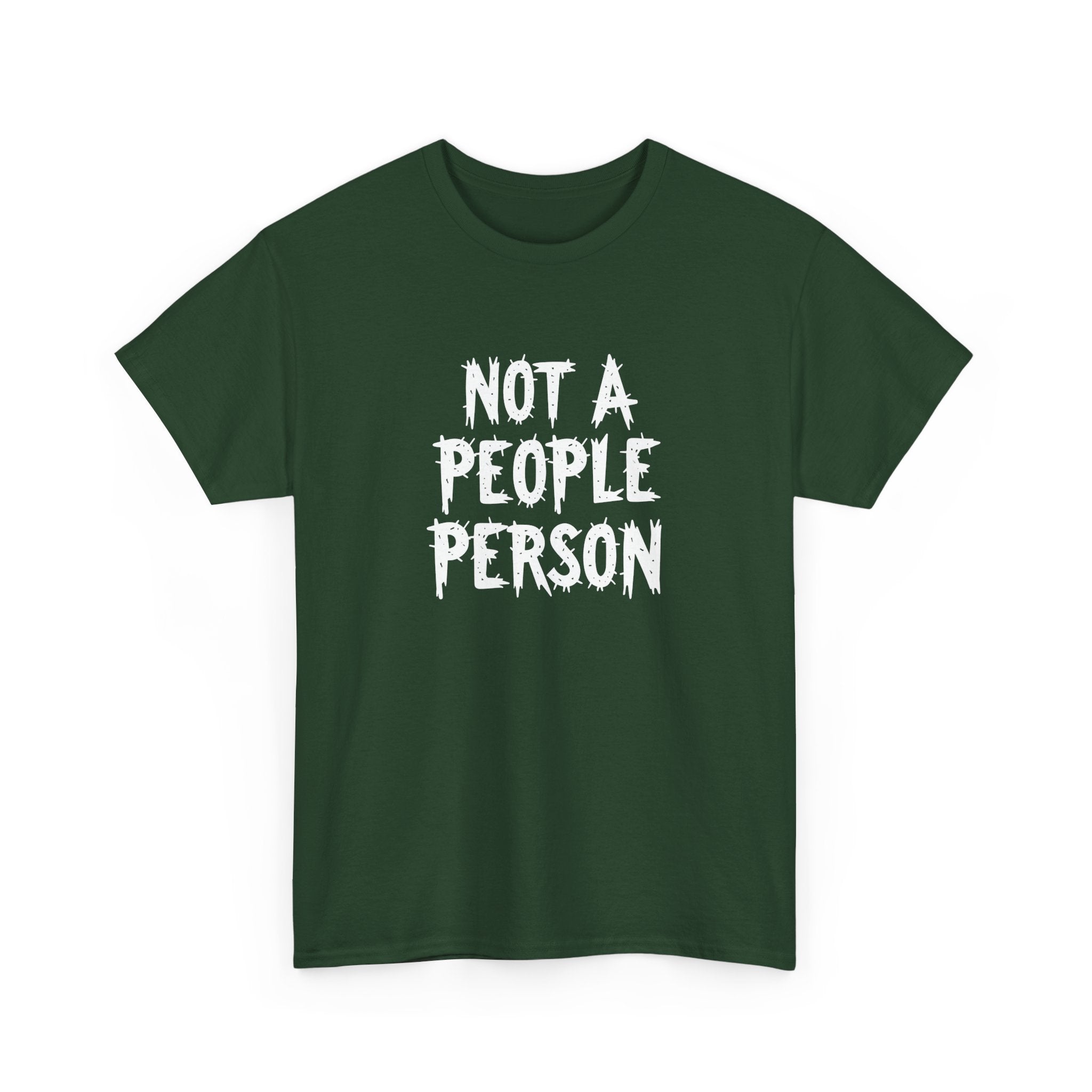 T-Shirt — "Not A People Person" Graphic Tee for Introverts & Anti‑Social Humor